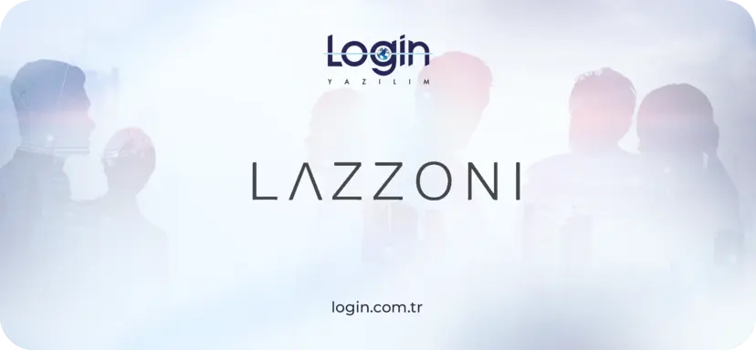 Lazzoni, Envanter Süreçlerini Login ERP ile Kontrol Altına Aldı